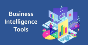 Top Business Intelligence Tools